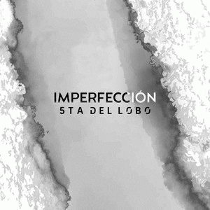 5ta Del Lobo : Imperfección